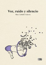 Voz, ruido y silencio