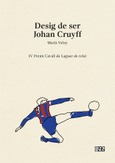 Portada de: Desig de ser Johan Cruyff